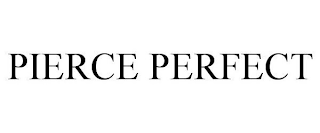 PIERCE PERFECT