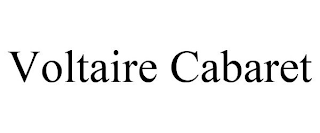 VOLTAIRE CABARET