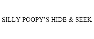 SILLY POOPY'S HIDE & SEEK