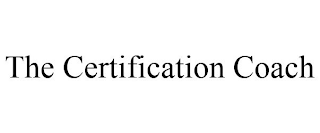 THE CERTIFICATION COACH