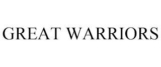 GREAT WARRIORS