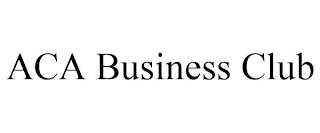 ACA BUSINESS CLUB