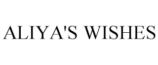 ALIYA'S WISHES