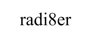 RADI8ER