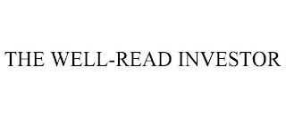 THE WELL-READ INVESTOR