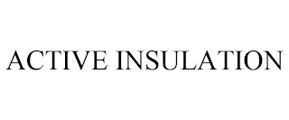 ACTIVE INSULATION