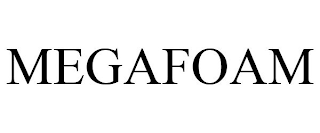 MEGAFOAM
