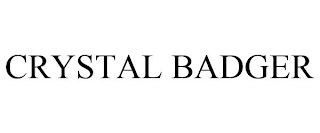 CRYSTAL BADGER