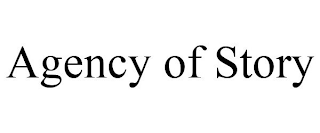 AGENCY OF STORY