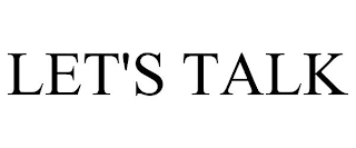 LET'S TALK