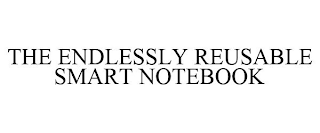 THE ENDLESSLY REUSABLE SMART NOTEBOOK