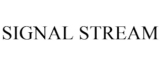 SIGNAL STREAM