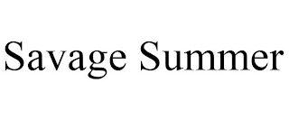 SAVAGE SUMMER