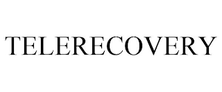 TELERECOVERY