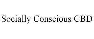 SOCIALLY CONSCIOUS CBD