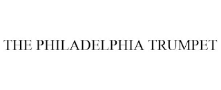 THE PHILADELPHIA TRUMPET