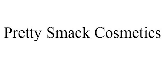 PRETTY SMACK COSMETICS