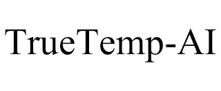 TRUETEMP-AI