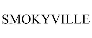 SMOKYVILLE