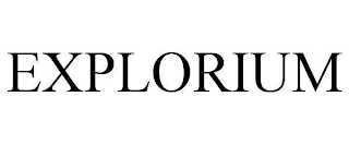 EXPLORIUM