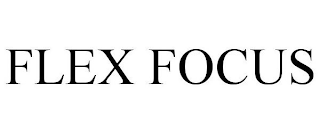 FLEX FOCUS