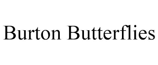 BURTON BUTTERFLIES
