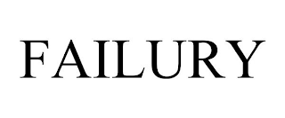 FAILURY