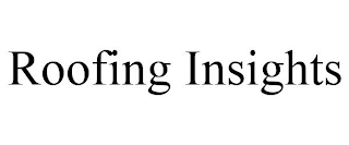 ROOFING INSIGHTS