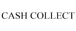 CASH COLLECT