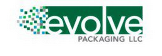 EVOLVE PACKAGING LLC