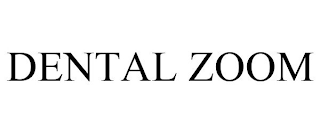DENTAL ZOOM