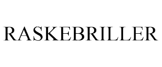 RASKEBRILLER