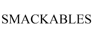 SMACKABLES