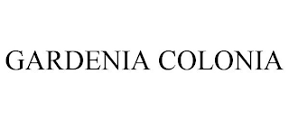 GARDENIA COLONIA