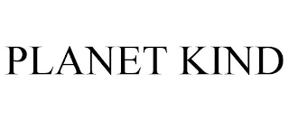 PLANET KIND