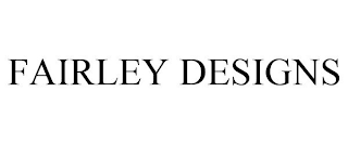 FAIRLEY DESIGNS