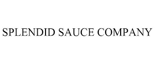 SPLENDID SAUCE COMPANY
