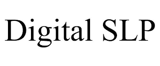DIGITAL SLP
