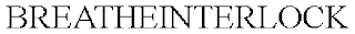 BREATHEINTERLOCK