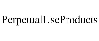 PERPETUALUSEPRODUCTS