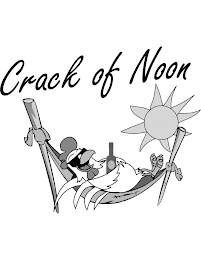 CRACK OF NOON