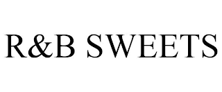 R&B SWEETS