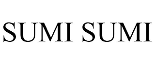 SUMI SUMI
