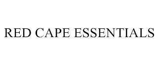 RED CAPE ESSENTIALS