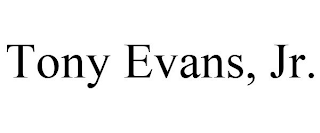 TONY EVANS, JR.