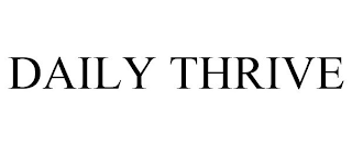 DAILY THRIVE