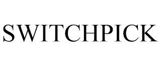 SWITCHPICK