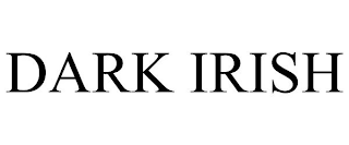 DARK IRISH