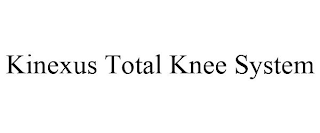 KINEXUS TOTAL KNEE SYSTEM