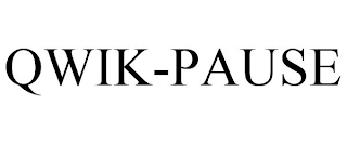QWIK-PAUSE